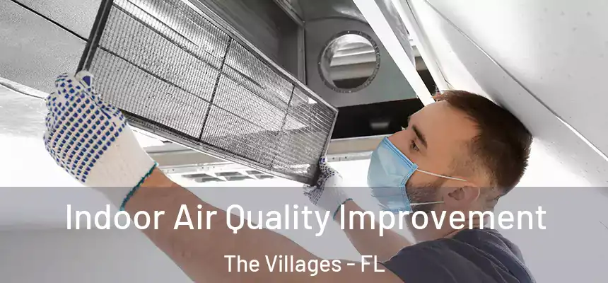Indoor Air Quality Improvement The Villages - FL